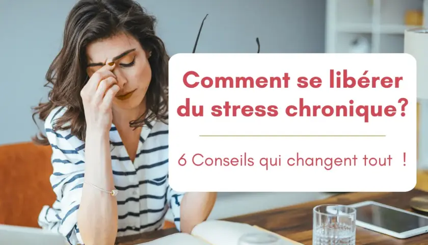 Femme fatiguée, le doigt sur le front, cherchant un traitement pour le stress chronique. "Comment se libérer du stress chronique ? 6 Conseils qui changent tout !